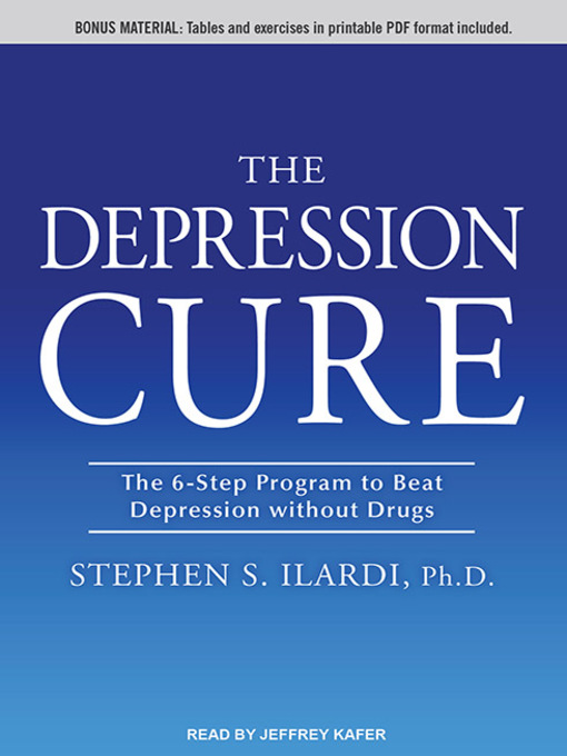 Title details for The Depression Cure by Stephen S. Ilardi - Available